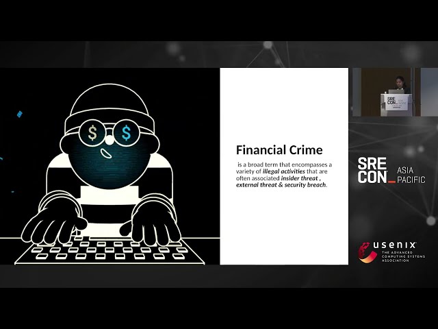 SREcon23 Asia/Pacific - Fighting Financial Crimes as an SRE