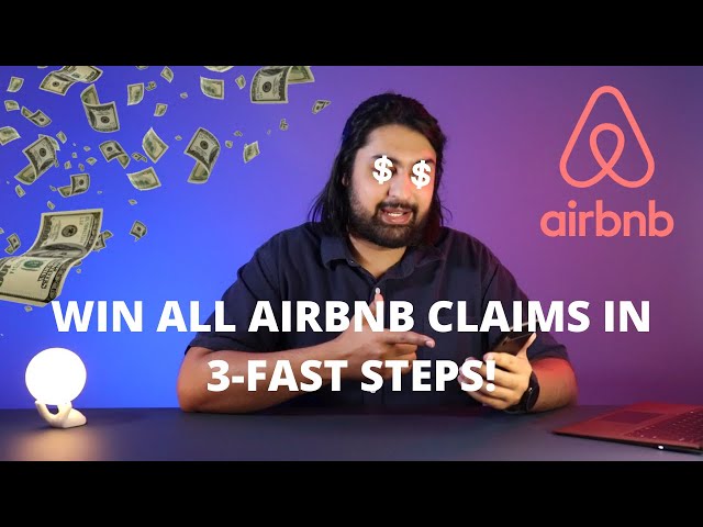 HOW TO WIN EVERY claim ON AIRBNB (in 3 EASY STEPS!)