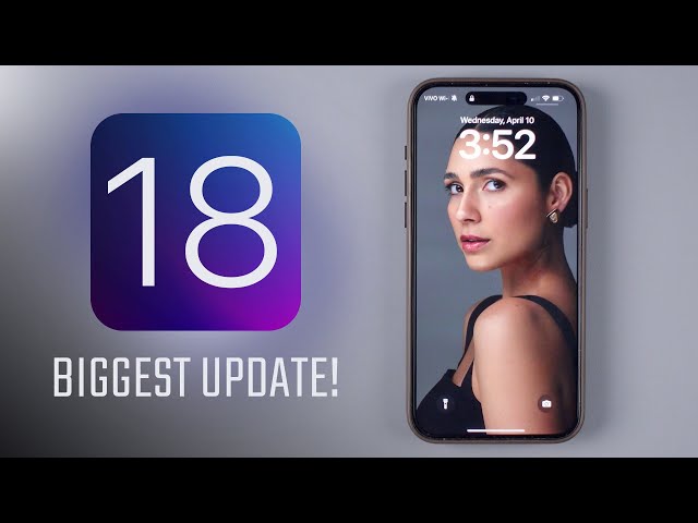 iOS 18: The biggest update in iPhone history!