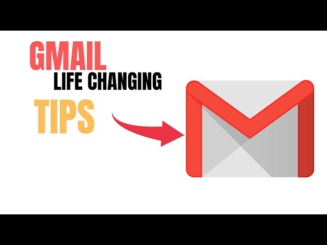 10 Life Changing  Gmail Tricks You Did Not Know About | 2020