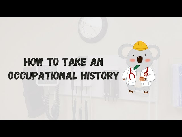 How To Take An Occupational History