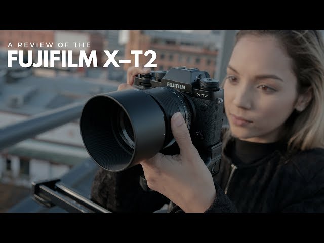 Fuji X-T2 Review for Filmmakers – 4K Video and Low Light Test Footage