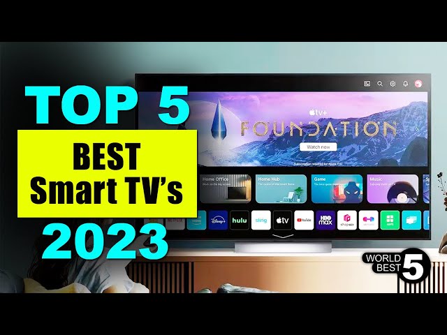 5 Best Smart TV's in 2023