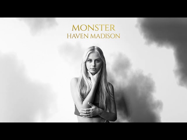 Haven Madison - Monster (Official Audio)