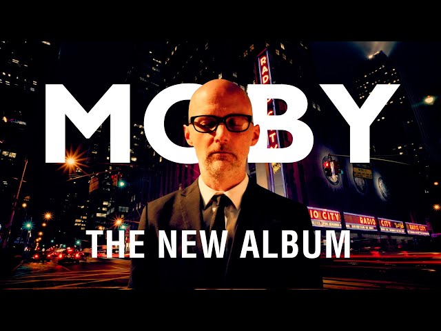 Moby - Resound NYC (Out Now Trailer)
