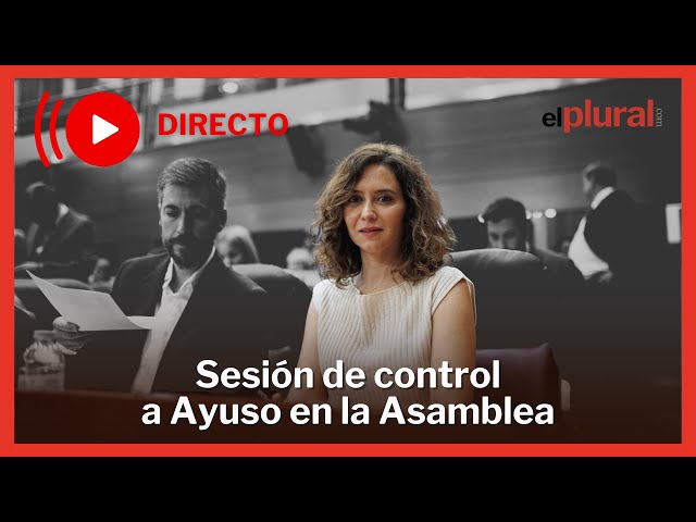 DIRECTO | Sesión de control a Ayuso en la Asamblea de Madrid