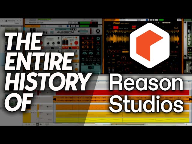 The Entire History of Reason Studios