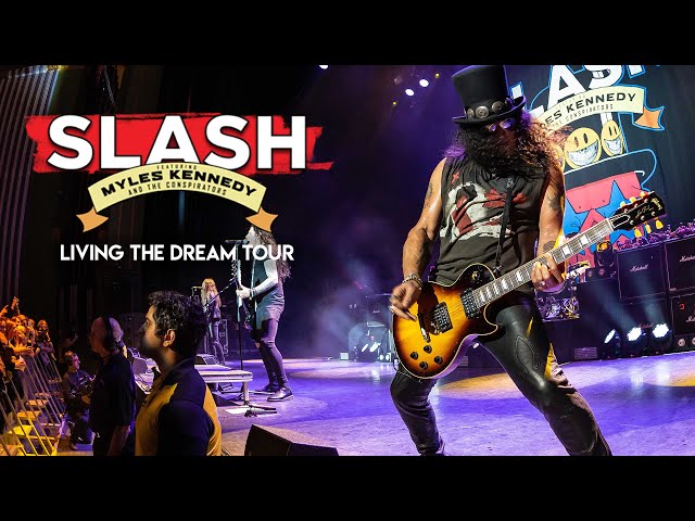 Slash Ft. Myles Kennedy & The Conspirators - Living The Dream Tour (ORDER NOW)
