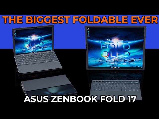 Biggest Foldable Laptop - ASUS Zenbook 17 Fold - Check Out The Tech
