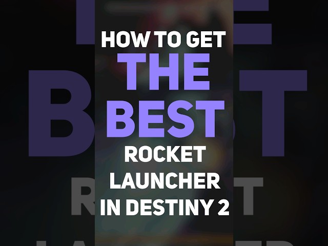 How to get the BEST Legendary Rocket Launcher in Destiny 2