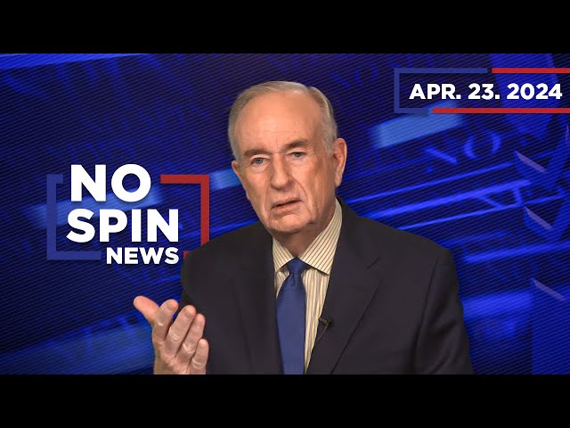 No Spin News - April 23, 2024