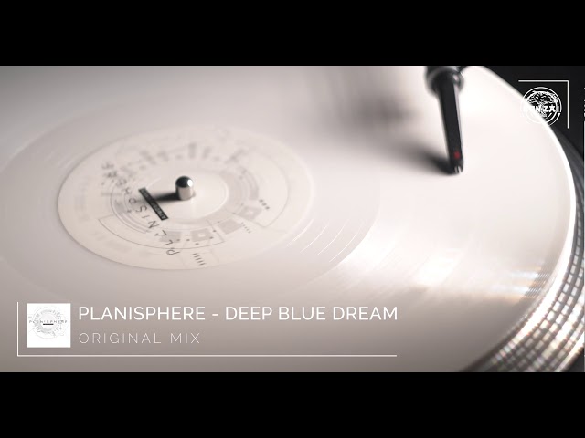 Planisphere - Deep Blue Dream (Original Mix)