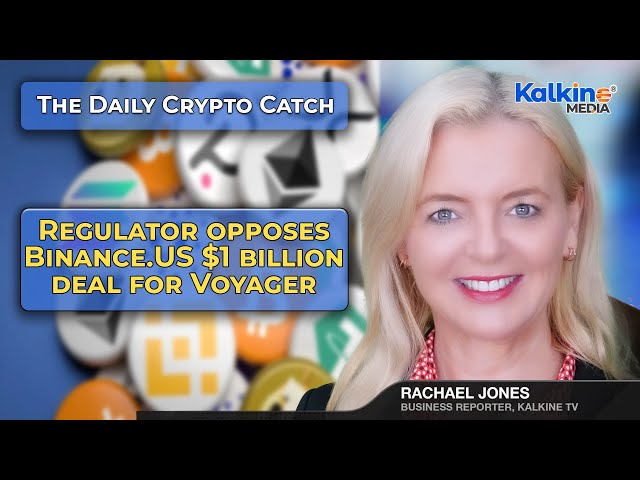 Regulator opposes Binance.US $1 billion deal for Voyager