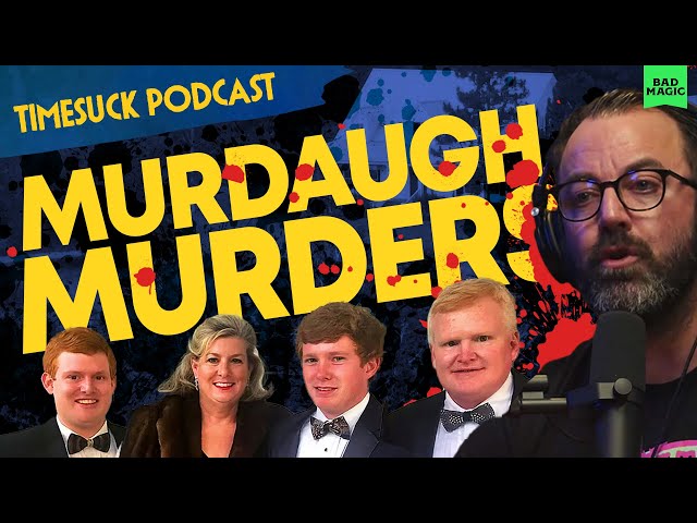 Timesuck | The Murdaugh Murders: Rise and Fall of a Low Country Dynasty