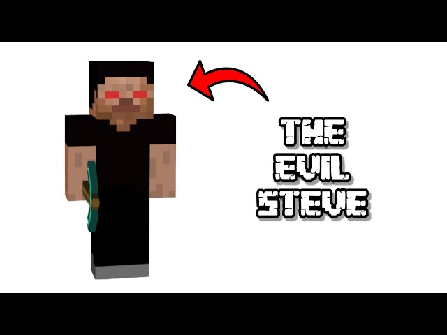 The Evil Steve In Minecraft 😱😱