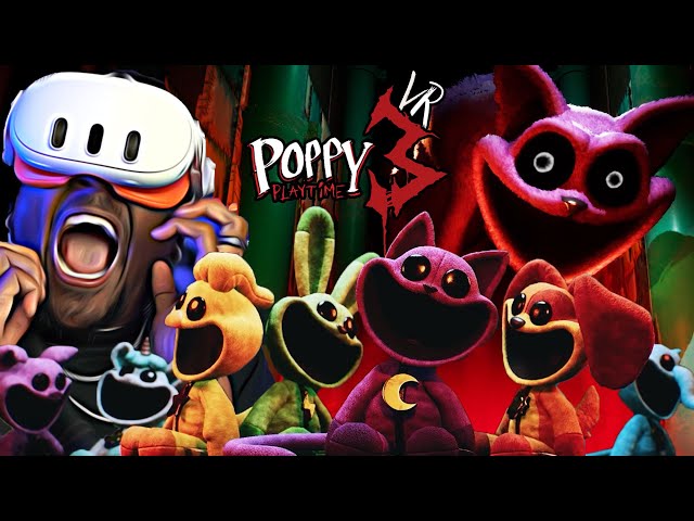 POPPY PLAYTIME CHAPTER 3 IS SCARY AF IN VR!!
