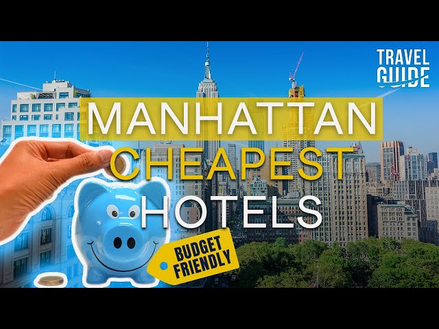 Top 10 Cheapest Hotels in Manhattan #manhattan #nyc #usa