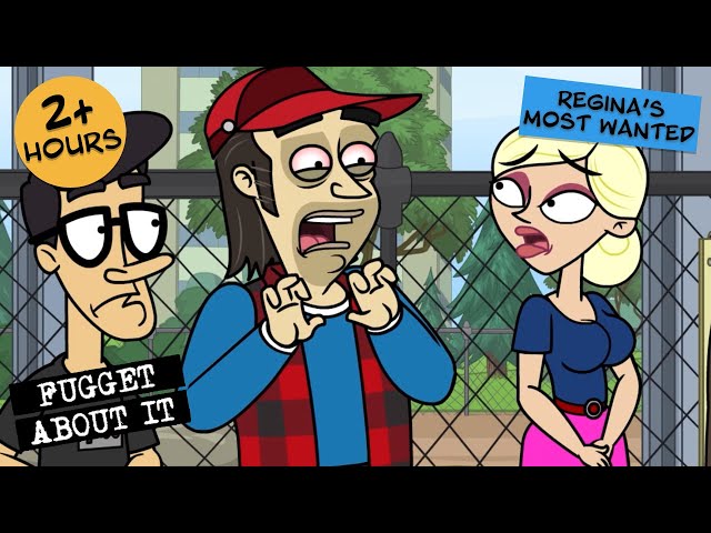 Regina's Most Wanted! | Fugget About It | Adult Cartoon | Full Episodes | TV Show