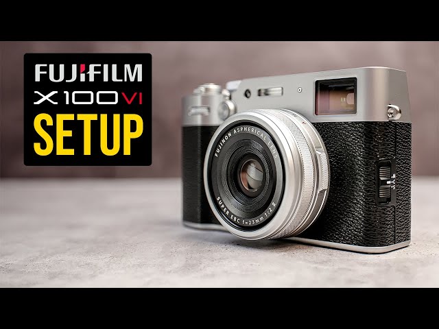 Fujifilm X100VI Setup for Beginners