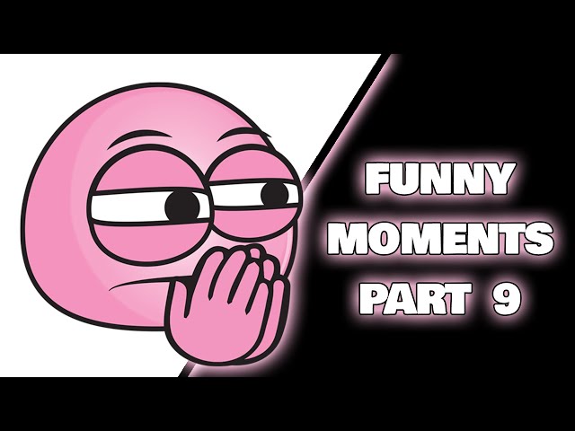 Funny moments part 9