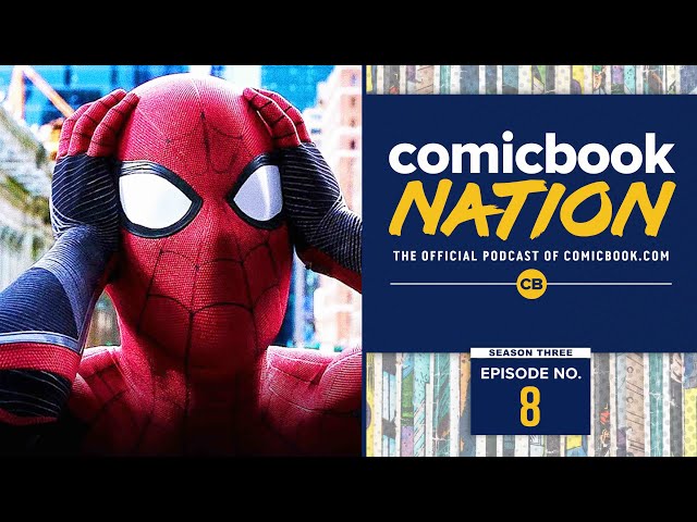 ComicBook Nation: Spider-Man 3 Title & WandaVision Villain Theories (Episode 8)