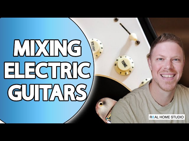 How To Mix Electric Guitars (With Just 4 Plugins)