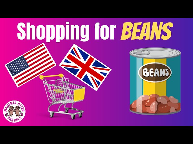 British vs. American Canned Beans