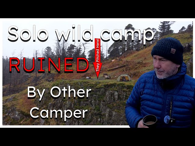 Solo Wild Camp Ruined at Raven's Crag - Etiquette of Wild Camping, Does It Exist?