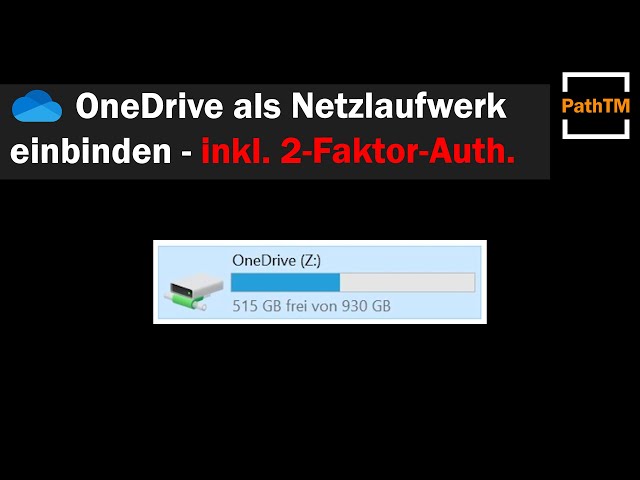 OneDrive als Netzlaufwerk hinzufügen - inkl. 2 Faktor Authentifizierung | PathTM