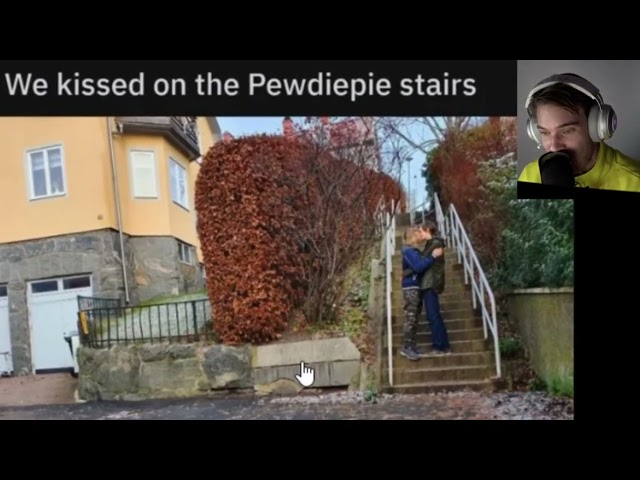 We kissed on the PewDiePie stairs (Lwiay 00101)