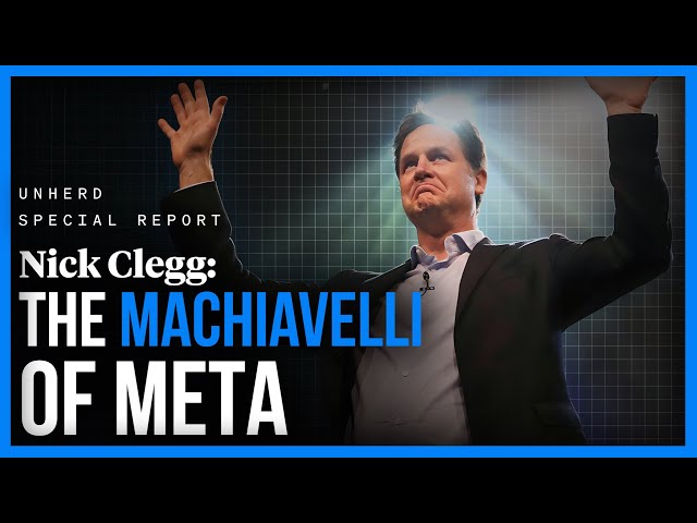Nick Clegg: The Machiavelli of Meta