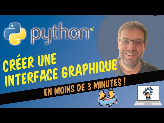 Python® : Créer une interface graphique