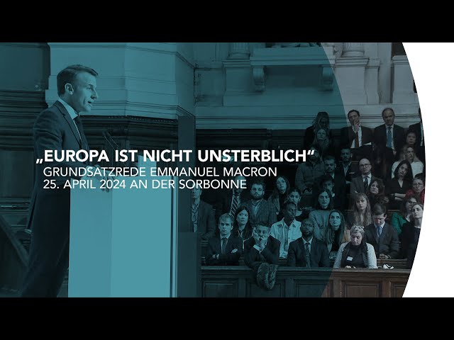 phoenix plus: "Europa ist nicht unsterblich" - Grundsatzrede Emmanuel Macron | 25.04.24