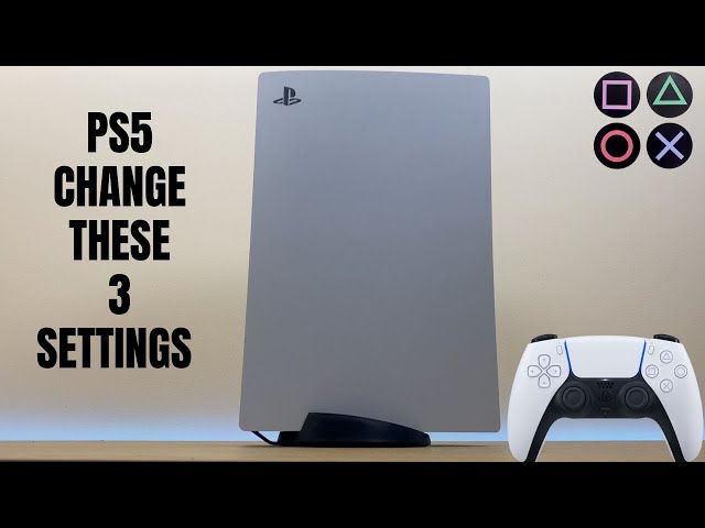 Playstation 5 - Change These 3 Settings