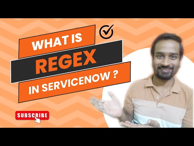 RegEx in ServiceNow | Engineer Vineet Jajodia.
