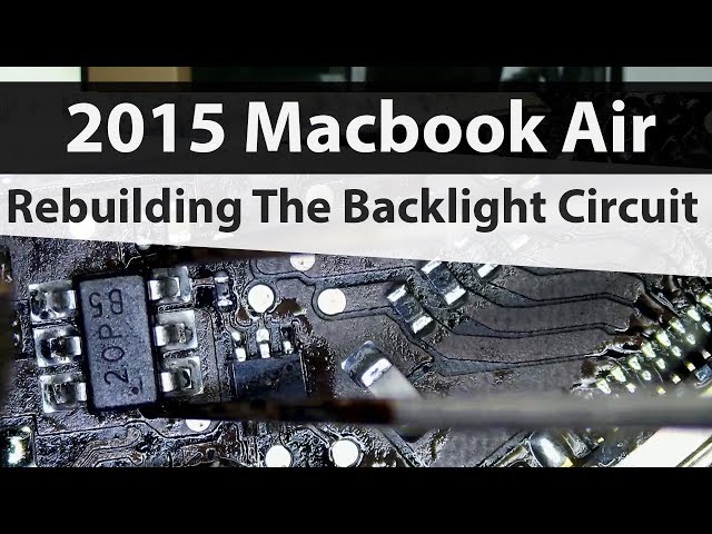 2015 Macbook Air Dim Screen No Backlight repair - LVDS Mosfets Backlight Driver and Fuse 820 00165
