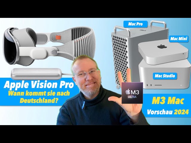 M3 Mac Vorschau 2024 & Apple Vision Pro bald in Deutschland? Gravis macht dicht