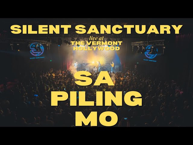 Sa Piling Mo - Silent Sanctuary LIVE at The Vermont Hollywood