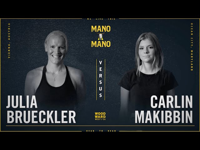 Mano A Mano 2023 - Round 2 - Women's: Julia Brueckler vs. Carlin Makibbin
