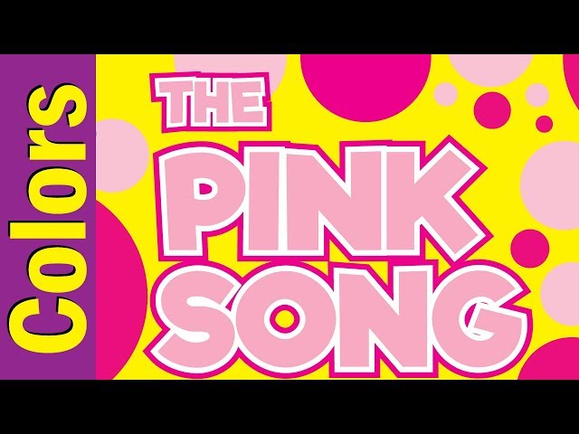 Pink Song | Colors Song for Kids ESL & EFL | Colors Song | ESL for Kids | Fun Kids English