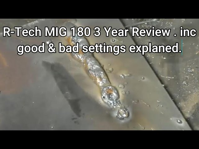 R-Tech MIG 180 - 3 Year Review. inc good & bad weld settings explained.