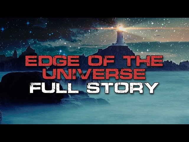 Cosmic Horror Story "The Edge of the Universe" | Sci-Fi Creepypasta