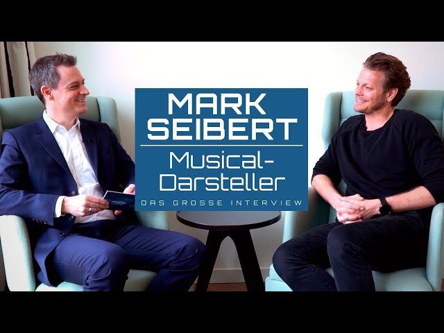 Musical-Star Mark Seibert (Das große Interview)