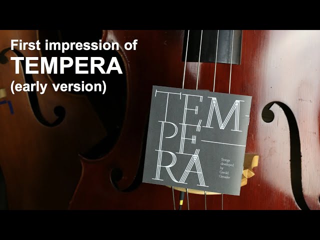 First Impression of Tempera Double Bass Strings - incl. a comparison with Spirocore
