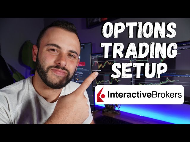 My Options Trading Setup on Interactive Brokers | Setup Tutorial