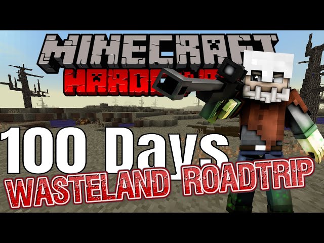 100 Days: Wasteland Roadtrip (Hardcore | Minecraft | Roleplay)
