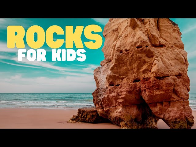 Rocks for Kids | Learn all about geology and rocks