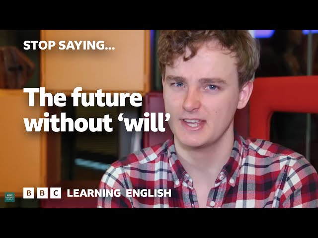🤐 Stop Saying: the future without 'will' - NOW WITH SUBTITLES