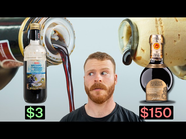 $3 vs $150 Balsamic Vinegar...explained