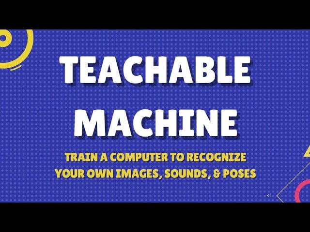 Image Classification with Google Teachable Machine: Build Your First AI Model in a Minute!